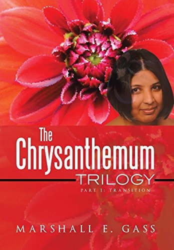 The Chrysanthemum Trilogy Part 1: Transition
