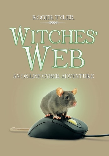 Witches' Web An On-Line Cyber Adventure
