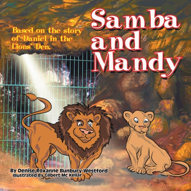 Samba and Mandy: Based on the Story of Daniel in the Lions Den