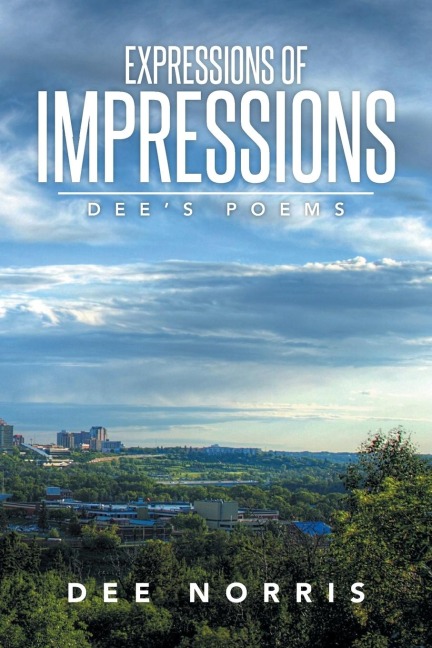Expressions of Impressions: Dees Poems