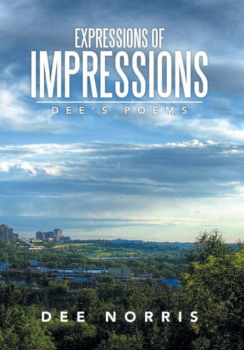 Expressions of Impressions Dee's Poems