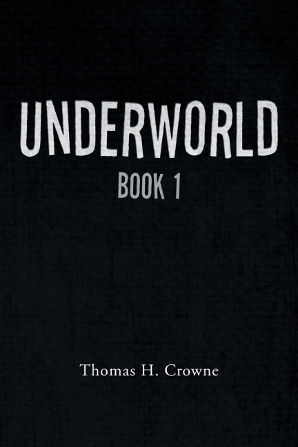 UNDERWORLD: Book 1
