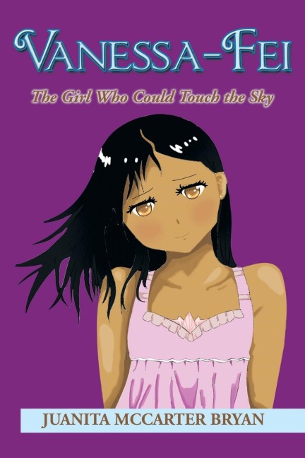 Vanessa-Fei: The Girl Who Could Touch the Sky