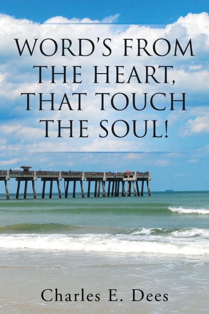 Words from the Heart, That Touch the Soul!
