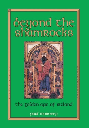 Beyond the Shamrocks The Golden Age of Ireland