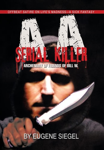 Aa Serial Killer Archenemy of Friends of Bill W.