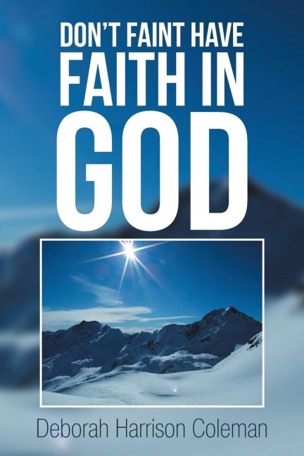 Dont Faint Have Faith in God