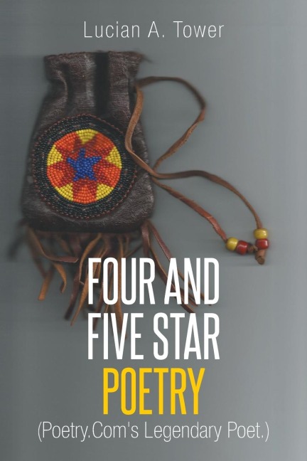 FOUR AND FIVE STAR POETRY: (Poetry.Coms Legendary Poet.)
