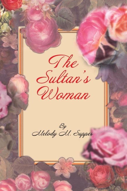 The Sultans Woman: A Novella