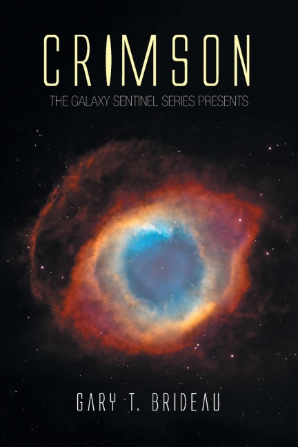 Crimson: The Galaxy Sentinel Series Presents