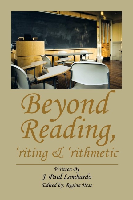 Beyond Reading, Riting & Rithmetic