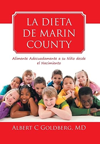 La Dieta de Marin County Alimente Adecuadamente a Su Niño Desde El Nacimiento