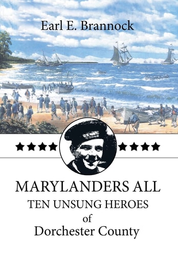 Marylanders All Ten Unsung Heroes of Dorchester County