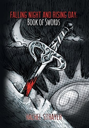 Falling Night and Rising Day Book of Swords