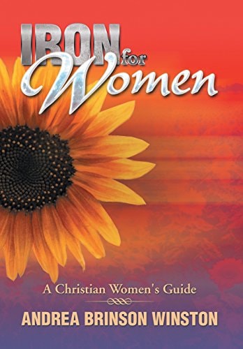 Iron for Women A Christian Women's Guide