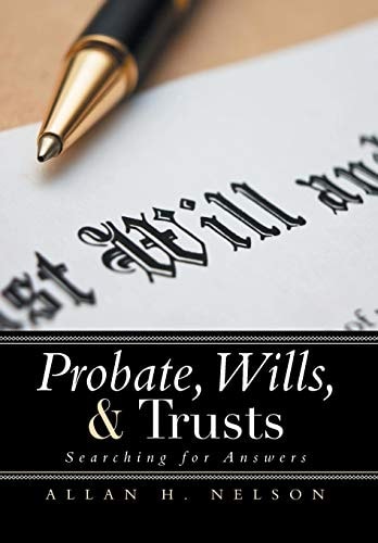 Probate, Wills, & Trusts Searching for Answers