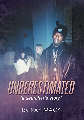 Underestimated A Searcher's Story