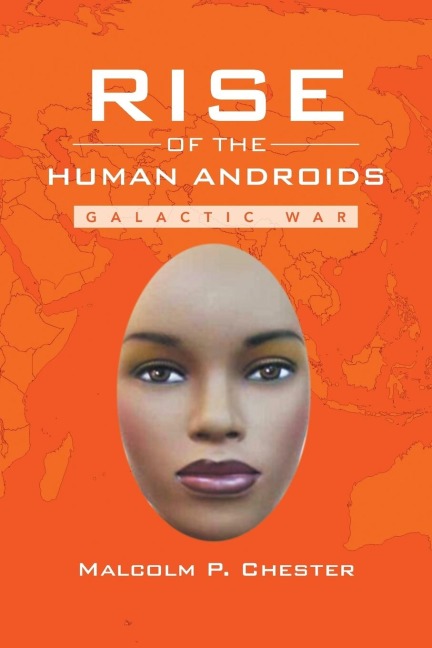 Rise of the Human Androids: Galactic War
