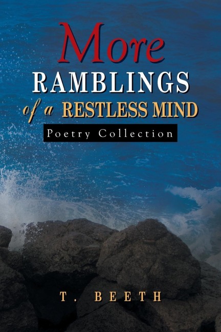 More Ramblings of a Restless Mind