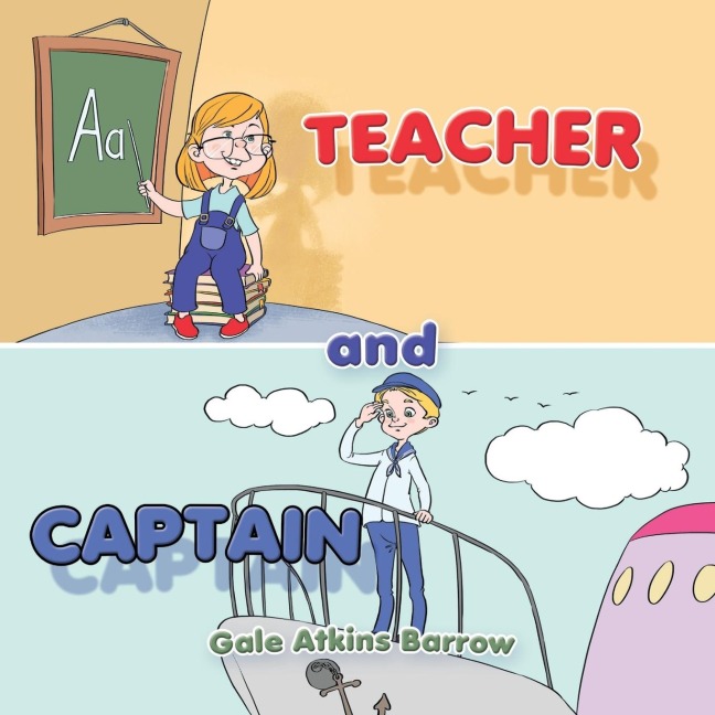 Teacher and Captain: I can be a Teacher
