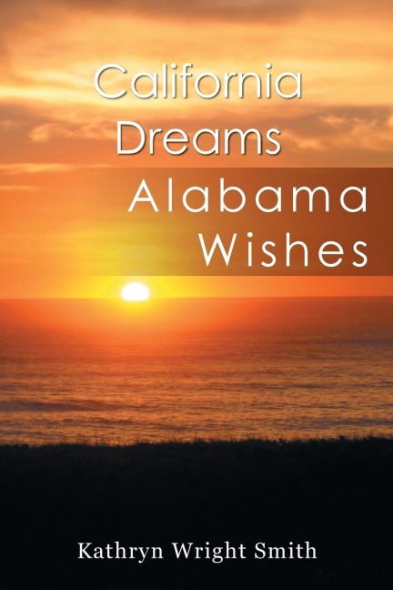California Dreams: Alabama Wishes