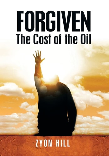 Forgiven The Cost of the Oil