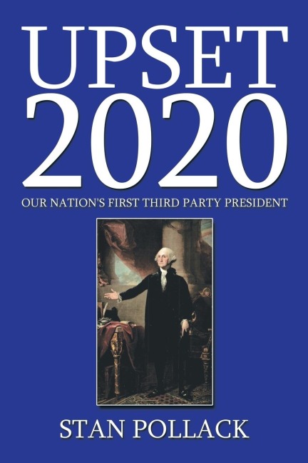 Upset 2020: Our Nations First Third Party President