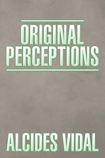 ORIGINAL PERCEPTIONS