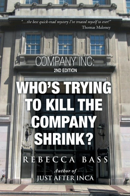 Company Inc: 2nd Editon: Whos Trying to Kill the Company Shrink? 2nd Edition