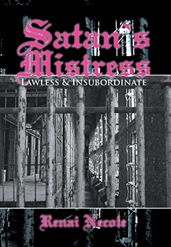 Satan's Mistress Lawless & Insubordinate