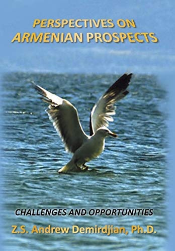Perspectives on Armenian Prospects Challenges And Opportunities