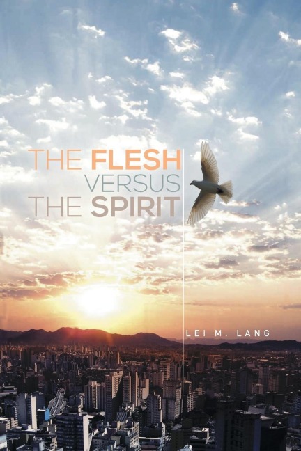 The Flesh Versus the Spirit