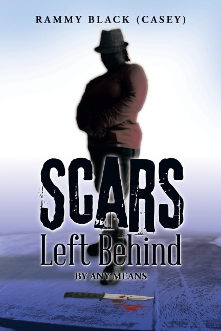 Scars Left Behind: By Any Means