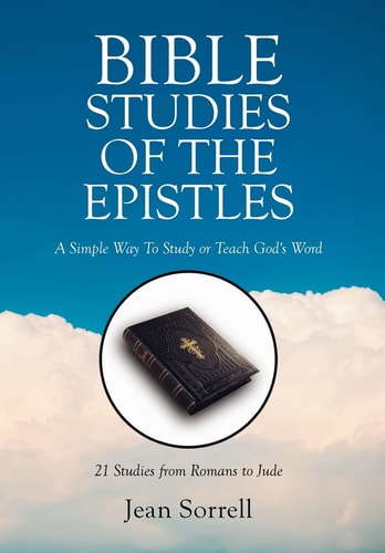 Bible Study of the Epistles A Simple Way to Study Or Teach God's Word