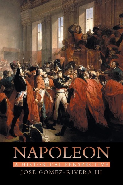 Napoleon: A Historical Perspective
