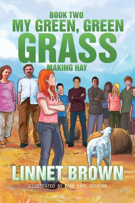 Book Two My Green, Green Grass: Making Hay