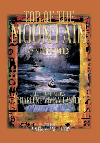 Top of the Mountain And Short Stories