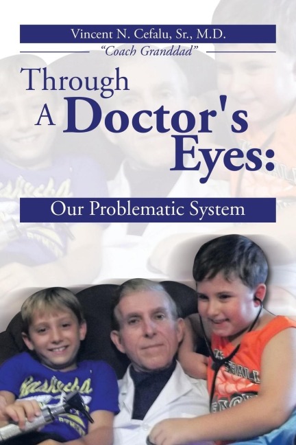 Through a Doctors Eyes: Our Problematic System