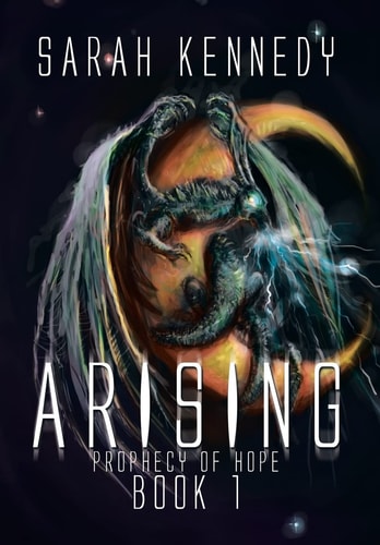 Arising Prophecy of Hope Book 1