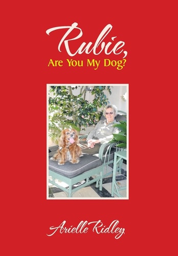 Rubie, Are You My Dog?