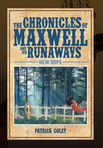 The Chronicles of Maxwell and His Runaways New Hope