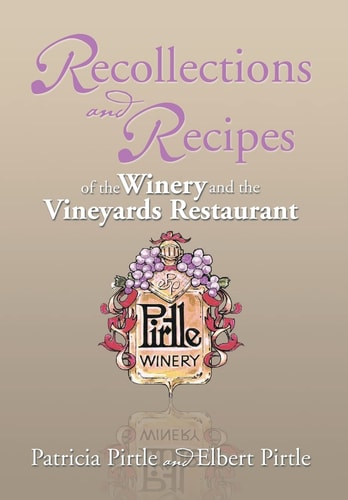 Recollections and Recipes of the Winery and the Vineyards Restaurant