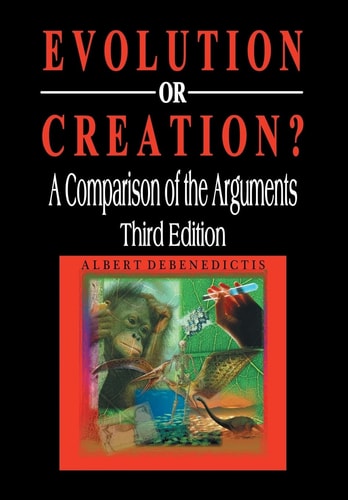 Evolution Or Creation? A Comparison of the Arguments