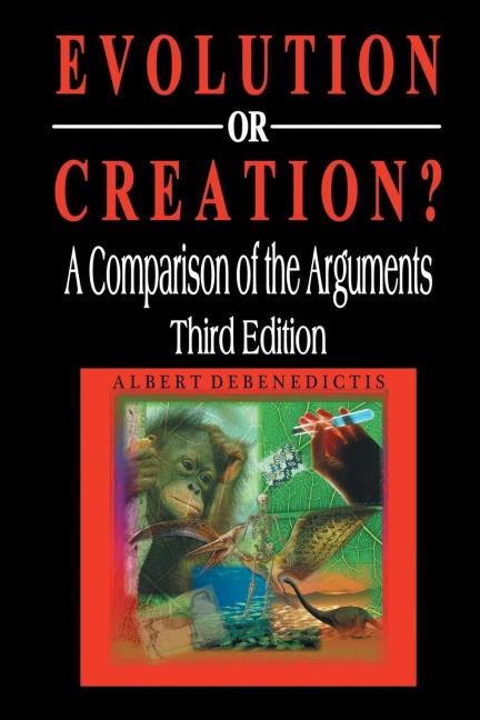 Evolution or Creation?: A Comparison of the Arguments