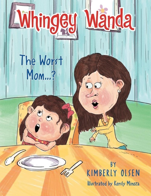 Whingey Wanda: The Worst Mom...?