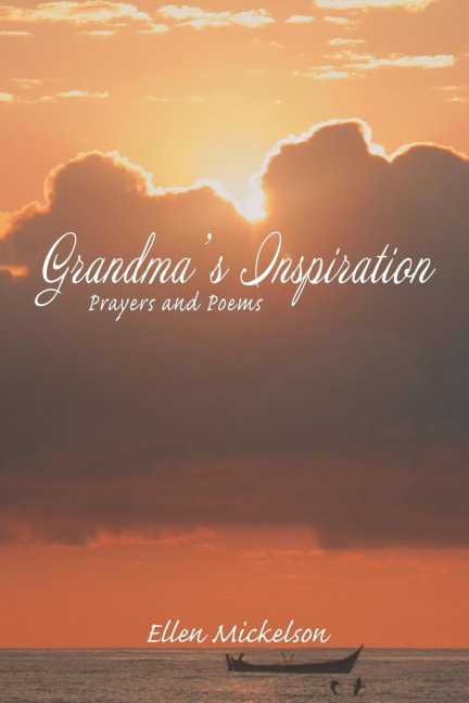 Grandmas Inspiration: Prayers and Poems