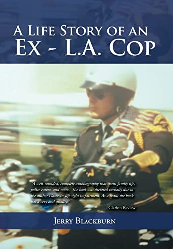 A Life Story of an Ex - L. A. Cop