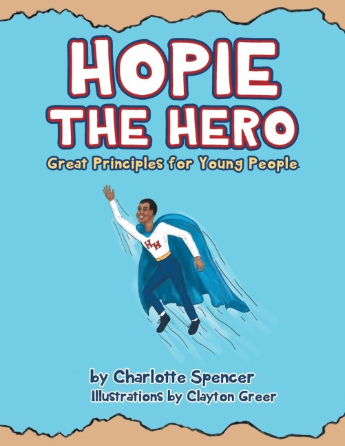 Hopie the Hero: Great Principles for Young People