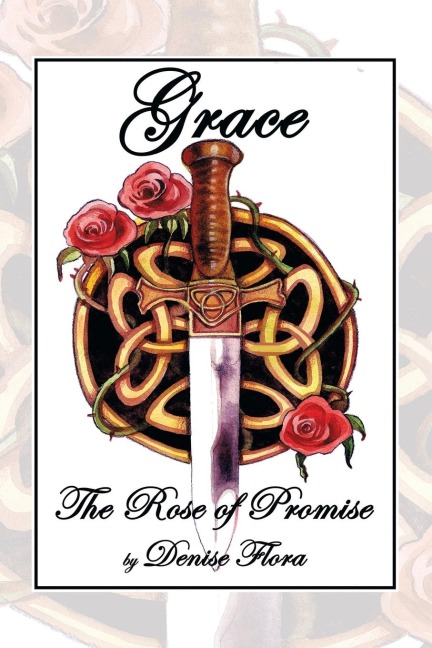 Grace: The Rose of Promise