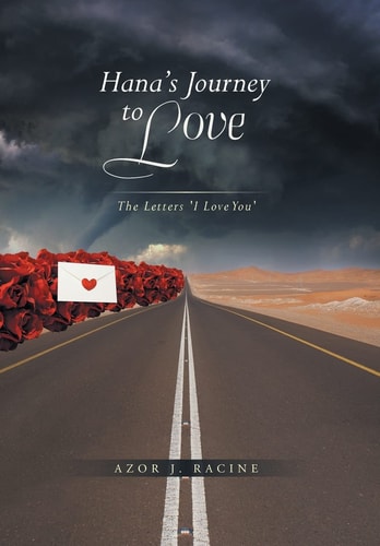 Hana's Journey to Love The Letters: I Love You